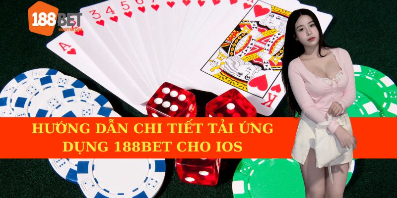 Các bước tải app 188BET trên iOS