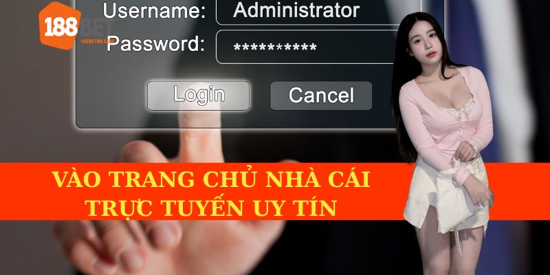 Vào trang chủ nhà cái trực tuyến uy tín
